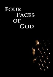 Watch Four Faces of God (Short 2002)