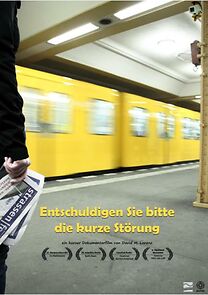 Watch Entschuldigen Sie Bitte Die Kurze Störung (Short 2012)