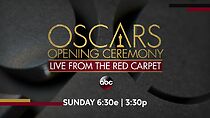 Watch The Oscars Opening Ceremony: Live from the Red Carpet (TV Special 2018)