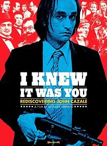 Watch I Knew It Was You: Rediscovering John Cazale