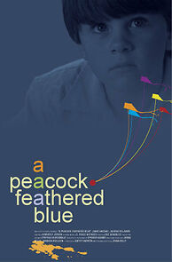 Watch A Peacock-Feathered Blue (Short 2009)