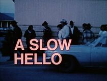 Watch A Slow Hello (Short 1975)