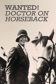 Watch Wanted! Doctor on Horseback