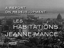 Watch Le réaménagement d'un secteur urbain: les habitations Jeanne-Mance (Short 1964)