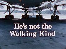 Watch He's Not the Walking Kind (Short 1972)