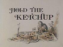 Watch Hold the Ketchup (Short 1977)