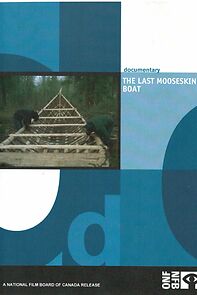 Watch The Last Mooseskin Boat (Short 1982)