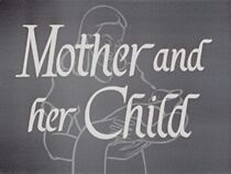 Watch Mother and Her Child