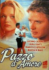 Watch Pazzo d'amore