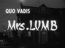 Watch Quo Vadis, Mrs. Lumb? (Short 1965)