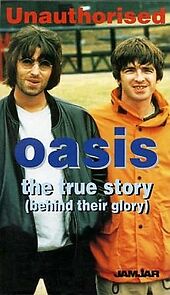 Watch Oasis: The True Story (Behind Their Glory) Unauthorised