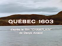 Watch Samuel de Champlain: Québec 1603 (Short 1964)