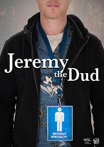 Watch Jeremy the Dud (Short 2017)