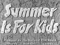 Watch Summer Is for Kids (Short 1949)