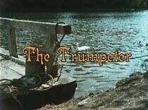 Watch The Trumpeter (Short 1986)