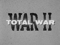 Watch War II: Total War (Short 1965)