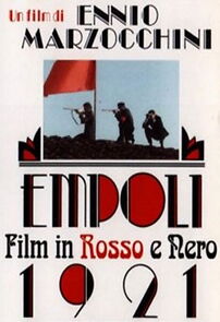 Watch Empoli 1921; film in rosso e nero
