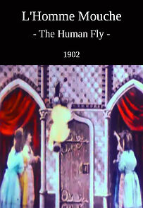 Watch The Human Fly (Short 1902)