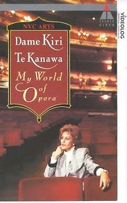 Watch Dame Kiri Te Kanawa: My World of Opera