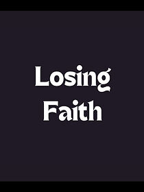 Watch Losing Faith