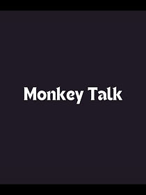 Watch Monkey Talk (TV Short 2009)