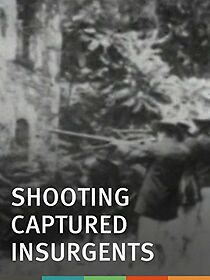Watch Shooting Captured Insurgents (Short 1898)