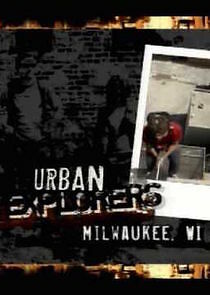 Watch Urban Explorers