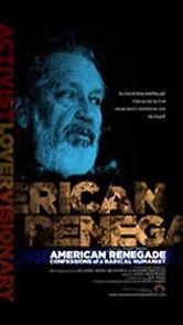 Watch American Renegade: Confessions of a Radical Humanist