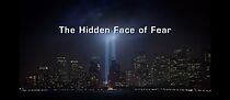 Watch The Hidden Face of Fear