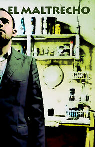 Watch El Maltrecho
