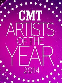 Watch CMT Artists of the Year 2014 (TV Special 2014)