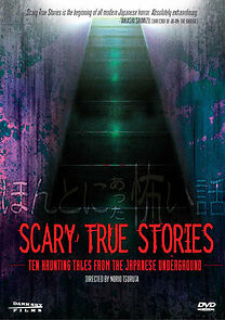 Watch Scary True Stories: Ten Haunting Tales from the Japanese Underground