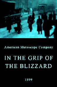 Watch In the Grip of the Blizzard (Short 1899)