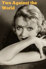 Watch Two Against the World