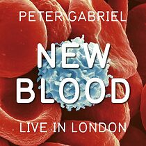 Watch Peter Gabriel: New Blood/Live in London