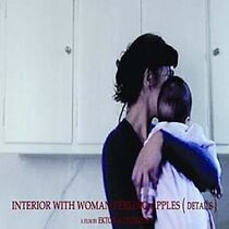 Watch Interior with Woman Peeling Apples (Details) (Short 2002)