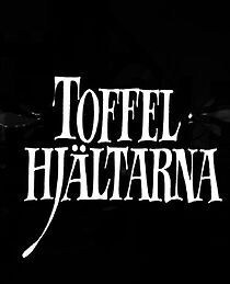 Watch Toffelhjältar