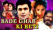Watch Bade Ghar Ki Beti