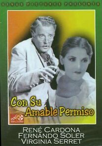 Watch Con su amable permiso