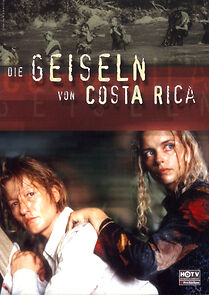 Watch Die Geiseln von Costa Rica
