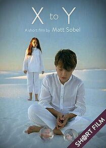 Watch X to Y (Short 2009)