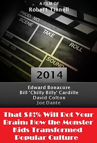 Watch That $#!% Will Rot Your Brain: How the Monster Kids Transformed Popular Culture