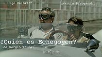Watch Who Is Echegoyen? (Short 2010)