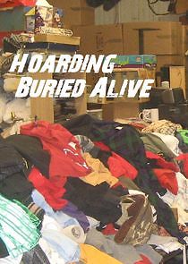Watch Hoarding: Buried Alive