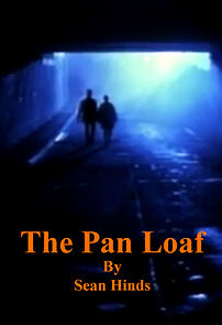 Watch The Pan Loaf (Short 1995)