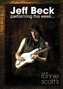 Watch Jeff Beck at Ronnie Scott's (TV Special 2008)