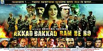 Watch Akkad Bakkad Bam Be Bo