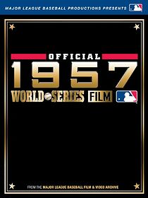 Watch MLB Official 1957 World Series Film (Short 2014)