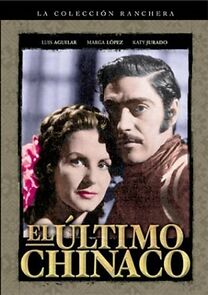 Watch El último chinaco