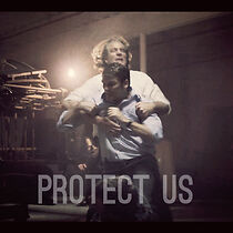 Watch Protect Us (Short 2015)